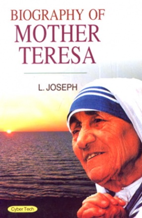 Biography of Mother Teresa 