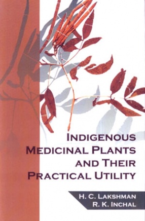 Indigenous Medicinal Plants and Their Practical Utility 