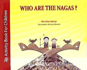 Who are the Nagas: An Activity Book for Children 