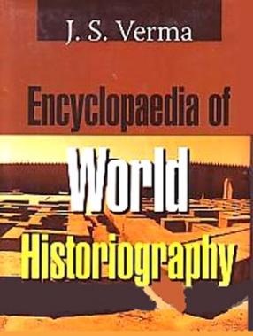 Encyclopaedia of World Historiography (In 3 Volumes)