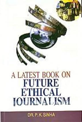 A Latest Book on Future Ethical Journalism 