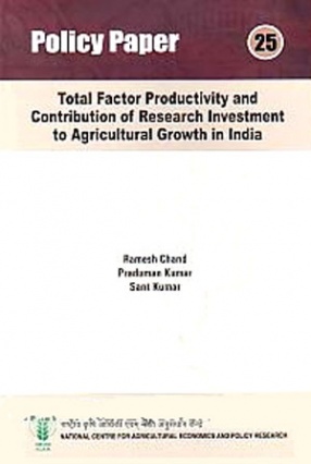 Total Factor Productivity and Contribution of Research Investment to Agricultural Growth in India 