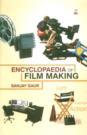 Encyclopaedia of Film Making (In 4 Volumes)