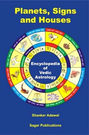 Encyclopedia of Vedic Astrology: Planets, Signs and Houses