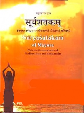 Suryasatakam of Mayura: A Critical Edition and Study 