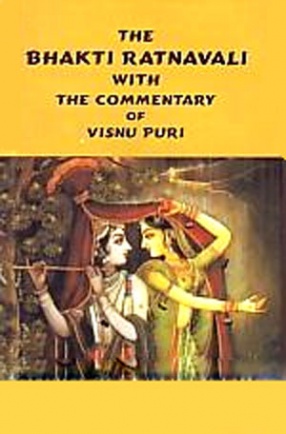 The Bhakti Ratnavali with the Commentary of Visnu Puri 