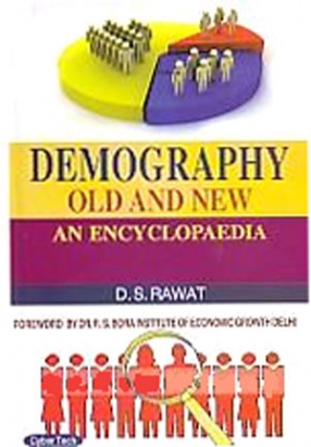 Demography: Old and New: An Encyclopaedia (In 3 Volumes)