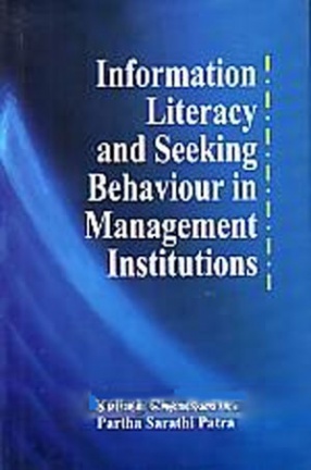 Information Literacy and Seeking Behaviour in Management Institutions 