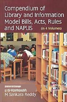 Compendium of Library and Information Model Bills, Acts, Rules and NAPLIS (In 4 Volumes)