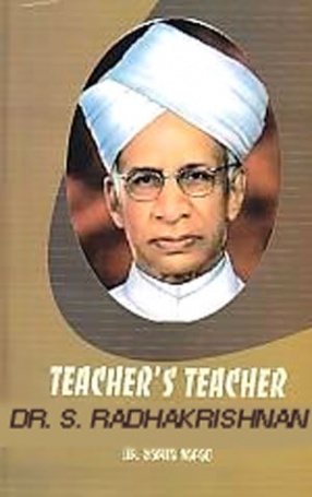 Teacher's Teacher: Dr. S. Radhakrishnan 