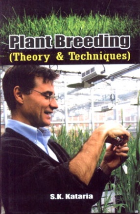 Plant Breeding: Theory and Techniques