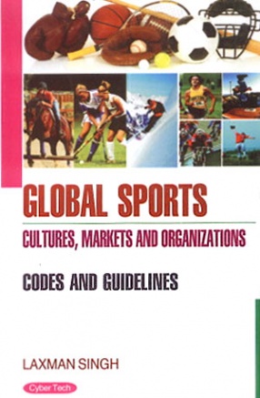 Global Sports Cultures, Markets and Organizations: Codes and Guidelines 