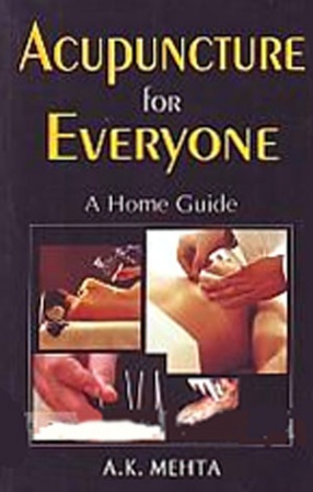 Acupuncture For Everyone: A Home Guide 