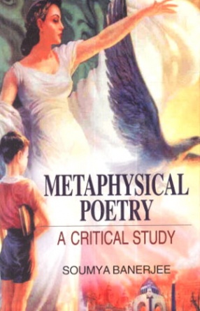 Metaphysical Poetry: A Critical Study 