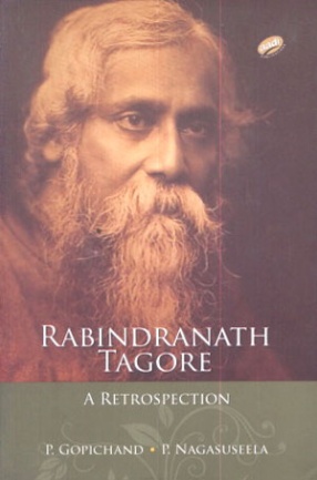 Rabindranath Tagore: A Retrospection 