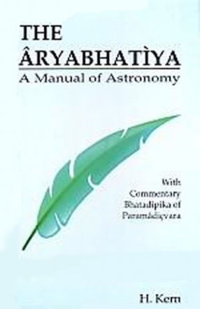 The Aryabhatiya: A Manual of Astronomy