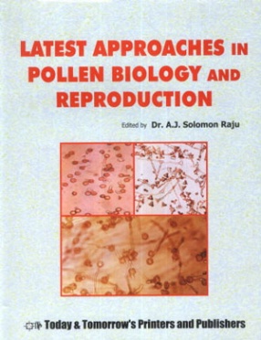 Latest Approaches in Pollen Biology and Reproduction 