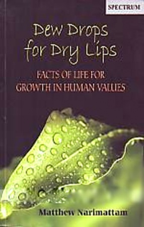 Dew Drops for Dry Lips: Facts of Life for Growth in Human Values 