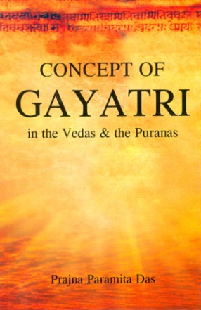 Concept of Gayatri: In the Vedas & the Puranas