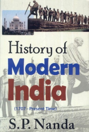 History of Modern India: 1707 - Present Time 