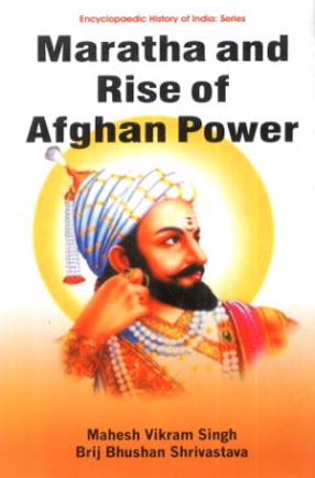 Maratha and Rise of Afghan Power 