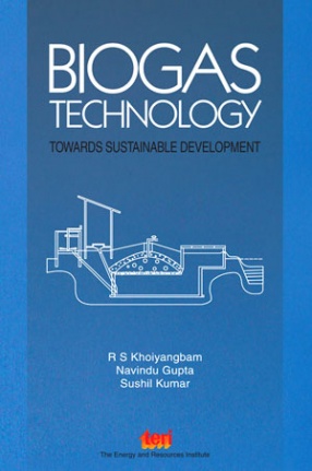 Biogas Technology: Towards Sustainable Development 