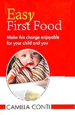 Easy First Food: Make This Change Enjoyable for Your Child and You 