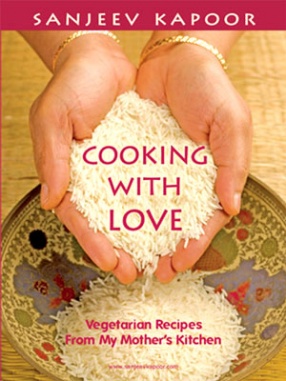 Cooking with Love: Vegetarian Recipes from My Mother's Kitchen