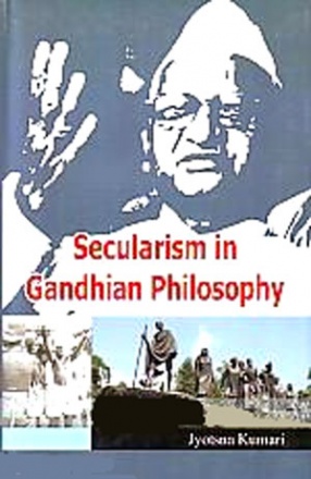 Secularism in Gandhian Philosophy 