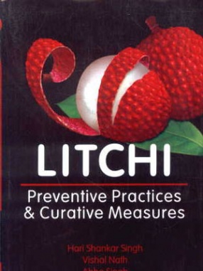 Litchi: Preventive Practices and Curative Measures