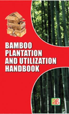 Bamboo Plantation and Utilization Handbook