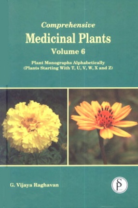 Comprehensive Medicinal Plants: Plant Monographs Alphabetically (In 6 Volumes)