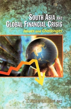 South Asia and Global Financial Crisis: Issues and Challenges 