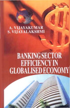 Banking Sector Efficiency in Globalised Economy 