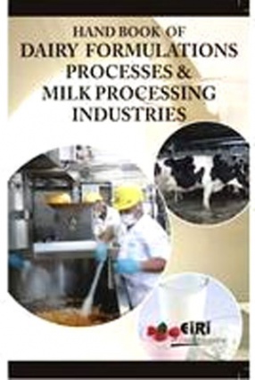 Hand Book of Dairy Formulations Processes and Milk Processing Industries