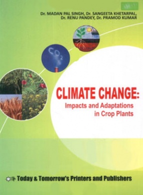 Climate Change: Impacts and Adaptations in Crop Plants 
