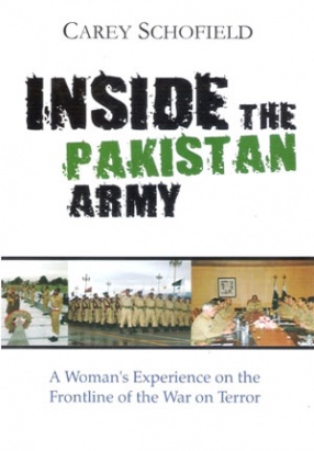 Inside the Pakistan Army: A Women's Experience on the Frontline of the War on Terror 