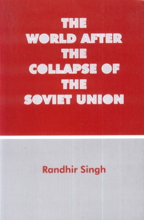 Crisis of Socialism: Notes in Defence of a Commitment, Volume 3: The World After Collapse of the Soviet Union 