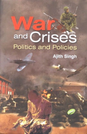 War and Crisis: Politics and Policies 