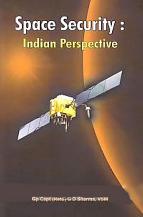 Space Security: Indian Perspective 
