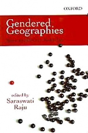 Gendered Geographies: Space and Place in South Asia 