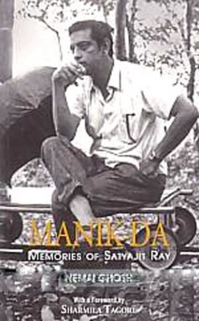 Manik-Da: Memories of Satyajit Ray 