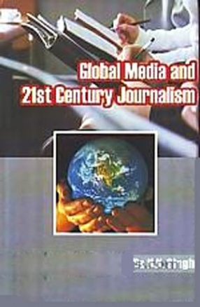 Global Media and 21st Century Journalism 