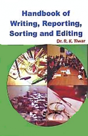 Handbook of Writing, Reporting, Sorting and Editing 