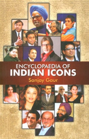 Encyclopaedia of Indian Icons (In 5 Volumes)