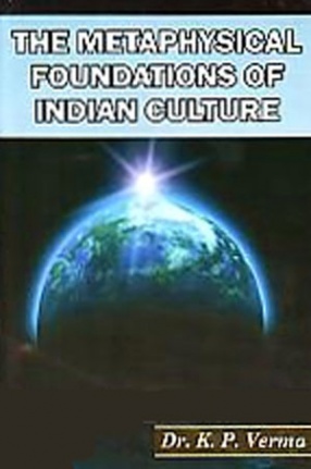 The Metaphysical Foundations of Indian Culture 