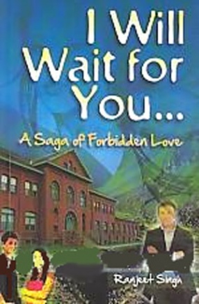 I Will Wait for You: A Saga of Forbidden Love 