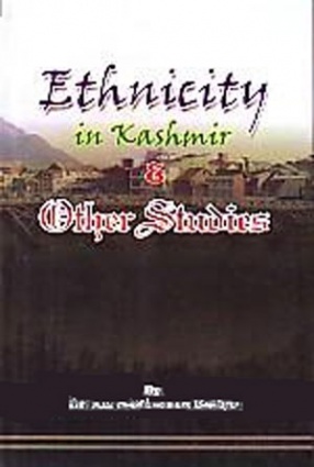 Ethnicity in Kashmir & Other Studies 