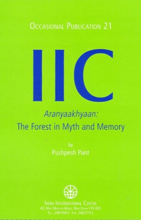 Aranyaakhyaan: The Forest in Myth and Memory
