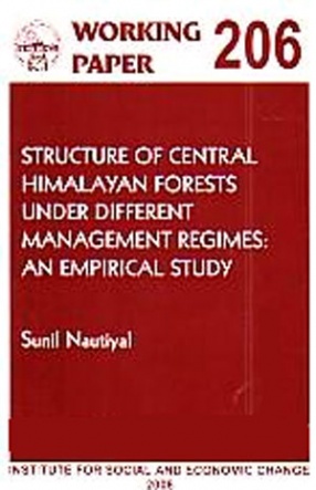 Structure of Central Himalayan Forests Under Different Management Regimes: An Empirical Study 